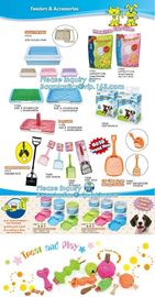 DOG ACCESSORIES, TREAT & PLAY, DOG TOILET, CAT LITTER PAN, FEEDERS & ACCESSORIES, TRUBMBLING TOY, RUBBER DOG BONE & BALL